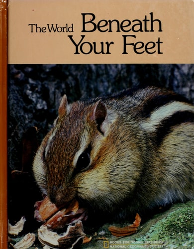 World Beneath Your Feet (Books for Young Explorers)