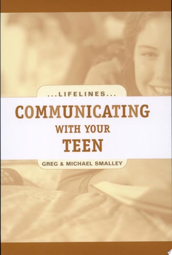 Communicating with Your Teen (Life Lines)