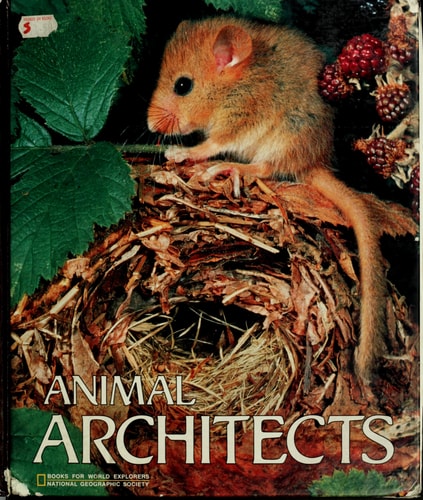 Animal Architects/Book With Poster (Books for World Explorers)