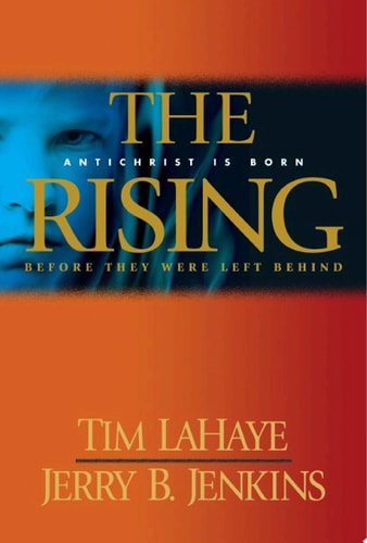 The Rising Antichrist is Born Before They Were Left Behind