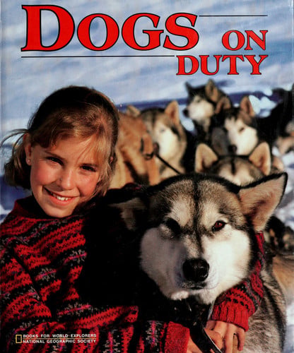 Dogs on Duty (Books for World Explorers)