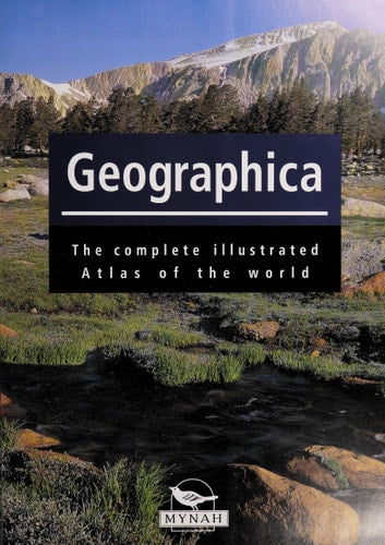 Geographica The Complete Illustrated Atlas of the World