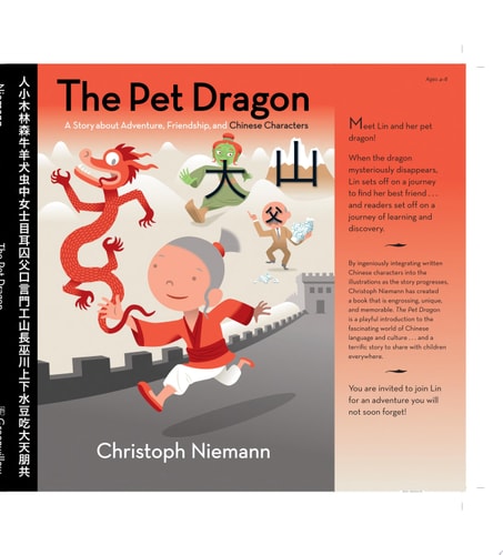 The Pet Dragon: A Story about Adventure, Friendship, and Chinese Characters