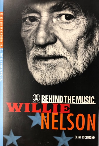Willie Nelson: Behind the Music