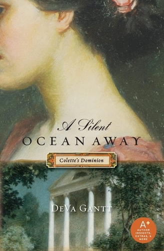 A Silent Ocean Away: Colette's Dominion (Colette, 1)