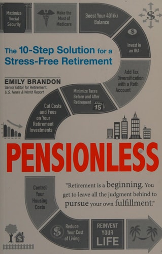 Pensionless: The 10-Step Solution for a Stress-Free Retirement