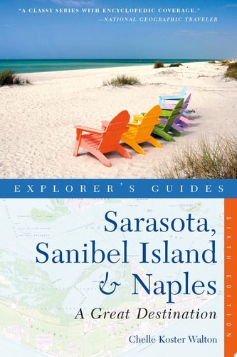 Explorer's Guide Sarasota, Sanibel Island & Naples: A Great Destination (Explorer's Great Destinations)