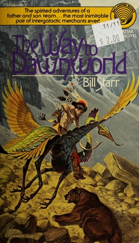 The Way to Dawnworld (Farstar & Son, #1)