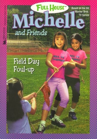 Field Day Foul Up (Full House: Michelle)