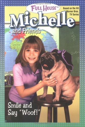 Smile and Say "Woof!" (Full House: Michelle)