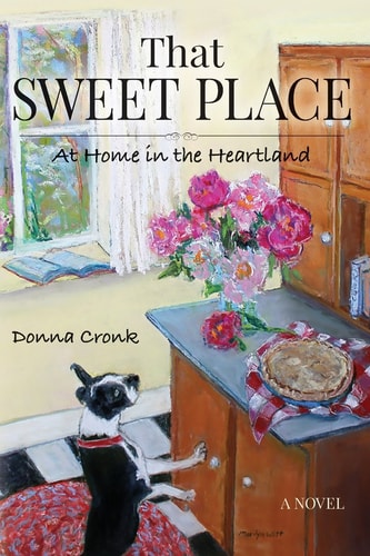 That Sweet Place: At Home in the Heartland