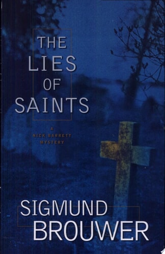The Lies of Saints (Nick Barrett Mystery Series #3)
