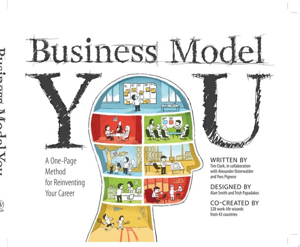 Business Model You: A One-Page Method For Reinventing Your Career