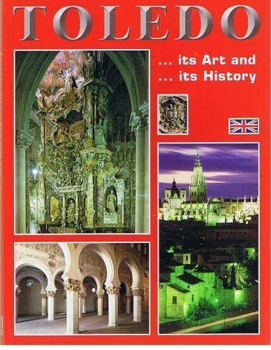 TOLEDO Its Art and Its History by Rufino Miranda (2003-05-04)