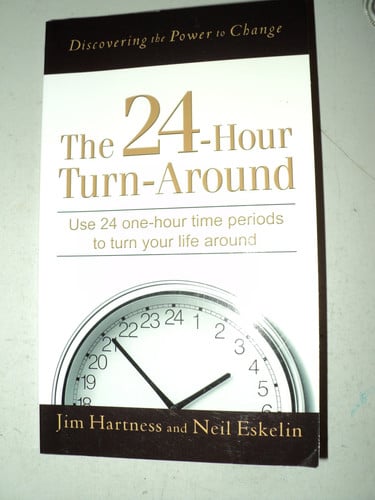 The 24-Hour Turn-Around: Discovering the Power to Change