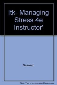 Itk- Managing Stress 4e Instructor's Toolkit