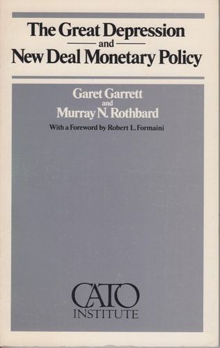 The Great Depression and New Deal Monetary Policy: Two Essays