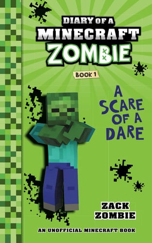 Diary of a Minecraft Zombie Book 1 A Scare of a Dare