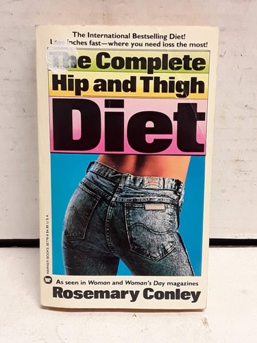 The Complete Hip and Thigh Diet