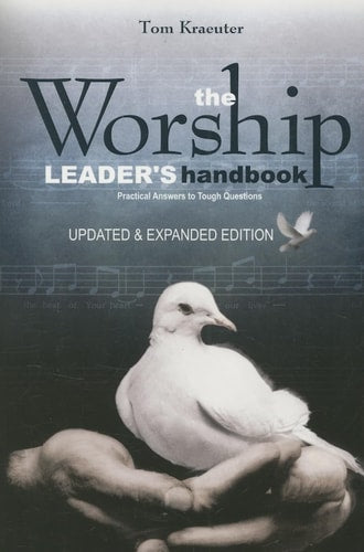 The Worship Leader's Handbook: Practical Answers to Tough Questions