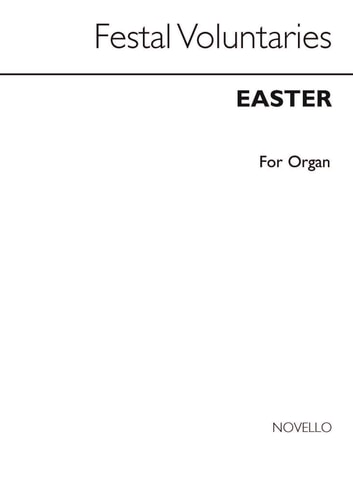 Festal Voluntaries: Easter: for Organ