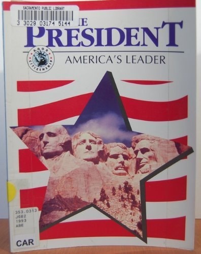 The President: America's Leader (Good Citizenship Library)