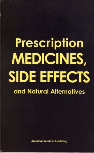 Prescription Medications, Side Effects and Natural Alternatives