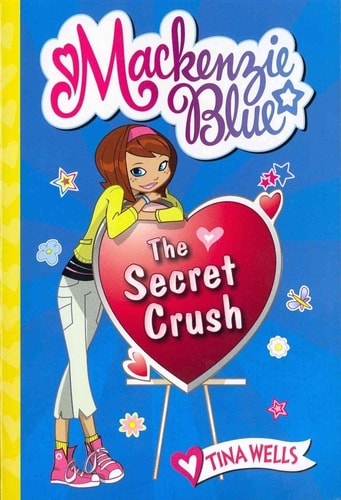 Mackenzie Blue #2: The Secret Crush