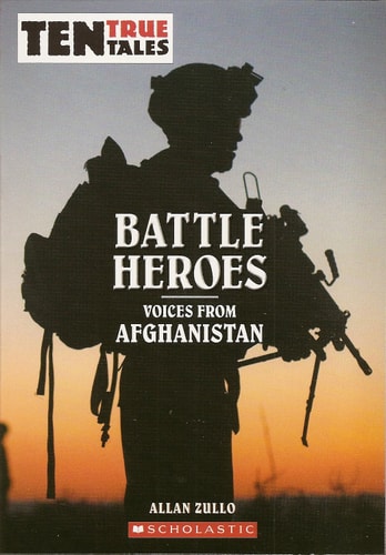 Ten True Tales Battle Heroes - Voices From Afghanistan