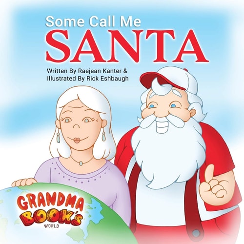Some Call Me Santa (Grandma Book's World)