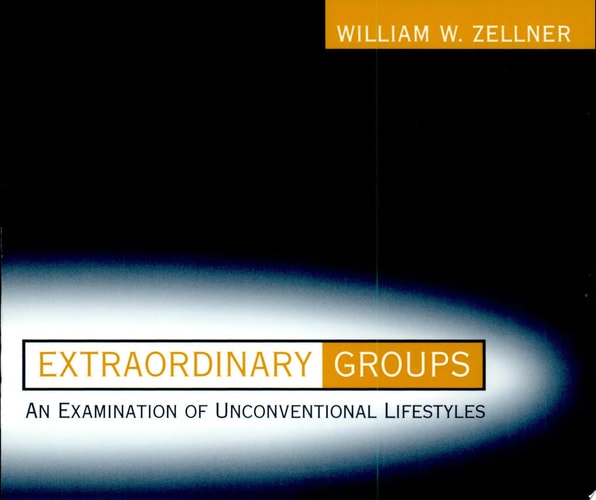 Extraordinary Groups: An Examination of Unconventional Groups