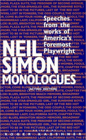 Neil Simon Monologues: Speeches from the Works of America's Foremost Playwright
