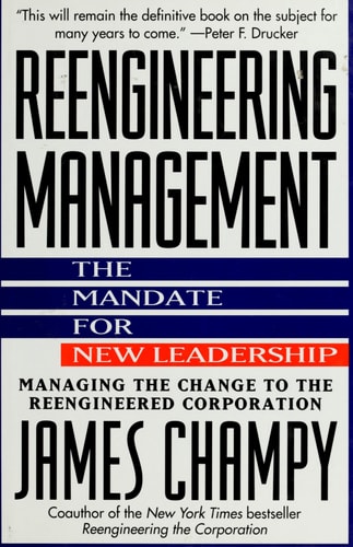 Reengineering Management: The Mandate for New Leadership
