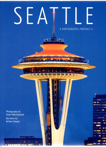 Seattle: A Photographic Portrait II