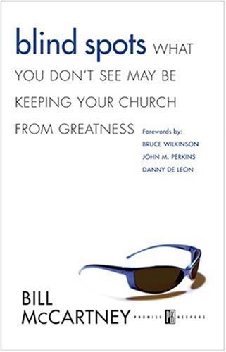 Blind Spots: What You Don't See May Be Keeping Your Church …