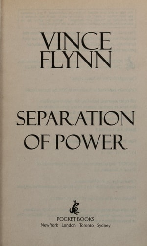 Separation Of Power [Paperback] by Vince Flynn.