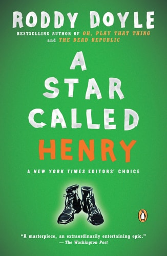 A Star Called Henry: A Novel (The Last Roundup)