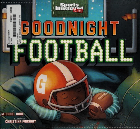 Goodnight Football (Fiction Picture Books) (Sports Illustrated Kids)