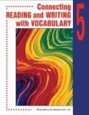 Connecting Reading and Writing with Vocabulary, Level 5: Teacher's Guide