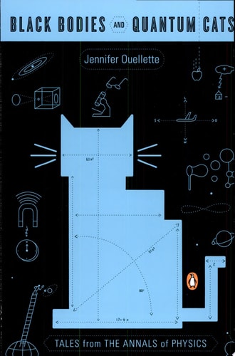 Black Bodies and Quantum Cats: Tales from the Annals of Physics