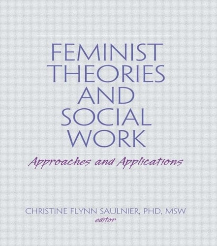 Feminist Theories and Social Work