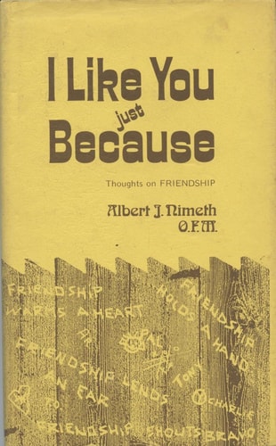 I Like You Just Because: Thoughts on Friendship
