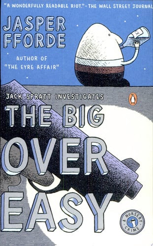 The Big Over Easy A Nursery Crime