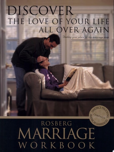 Discover the Love of Your Life All Over Again (Rosberg Marriage Workbooks)