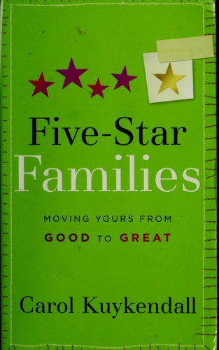 Five-Star Families: Moving Yours from Good to Great