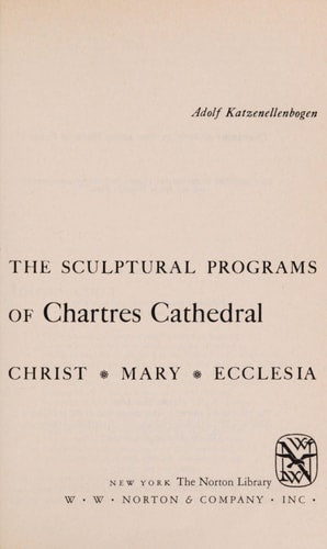 Sculptural Programs of Chartres Cathedral