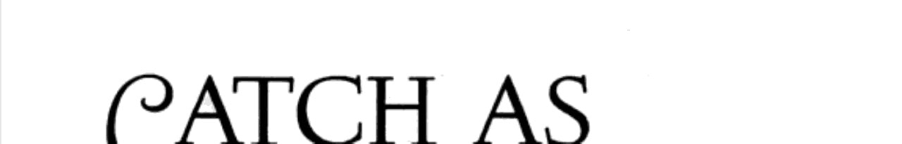 Catch as catch can;: A story of suspense