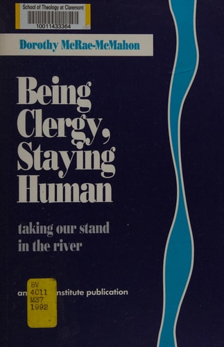 Being Clergy, Staying Human: Taking Our Stand in the River