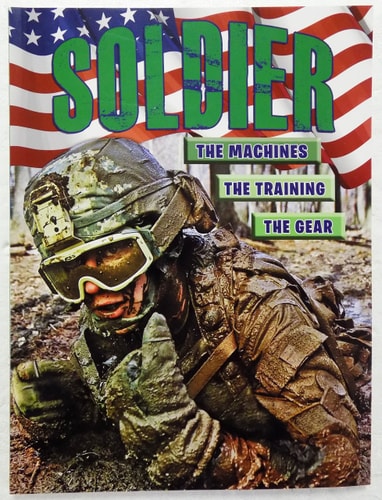 Soldier The Machines The Training The Gear