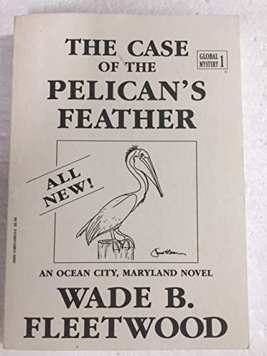The Case of the Pelican's Feather: A novel (Global Mystery 1)
